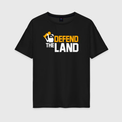 Женская футболка хлопок Oversize Defend the land
