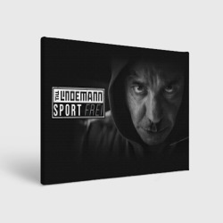 Холст прямоугольный Till Lindemann - Sport frei