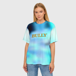 Женская футболка oversize 3D Bully rock stargames - фото 2