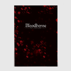 Постер Blood borne кровь souls game