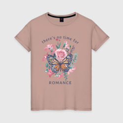 Цветы и бабочка - нет времени на романтику – Женская футболка хлопок с принтом купить со скидкой в -20%