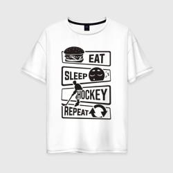 Женская футболка хлопок Oversize Eat sleep hockey