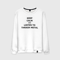 Мужской свитшот хлопок Keep calm and listen to thrash metal