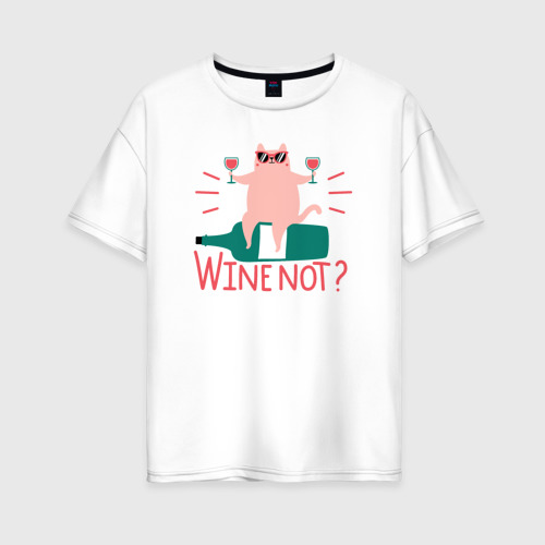 Женская футболка из хлопка оверсайз с принтом Кот и вино, вид спереди №1