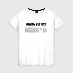 Женская футболка хлопок Нажми мои кнопки