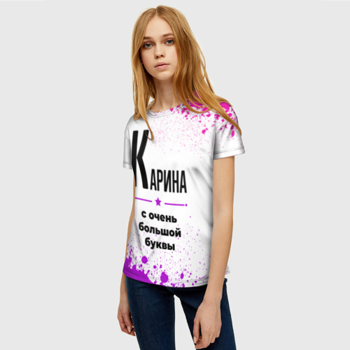 Женская футболка 3D Карина ну с очень большой буквы, цвет 3D печать - фото 3