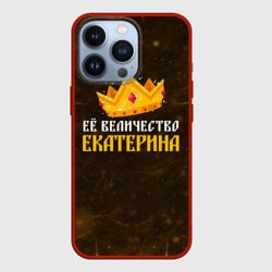 Чехол для iPhone 13 Pro Корона её величество Екатерина