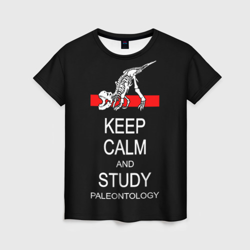 Женская футболка 3D Keep calm and study paleontology, цвет 3D печать