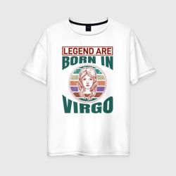 Женская футболка хлопок Oversize Легенда рождается под знаком дева