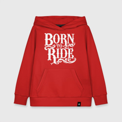 Детская толстовка хлопок Born to ride - рожденный ездить