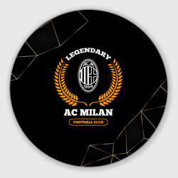 Круглый коврик для мышки Лого AC Milan и надпись legendary football club на темном фоне