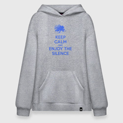 Худи SuperOversize хлопок Keep calm and enjoy the silence