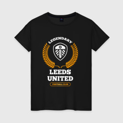 Женская футболка хлопок Лого Leeds United и надпись legendary football club