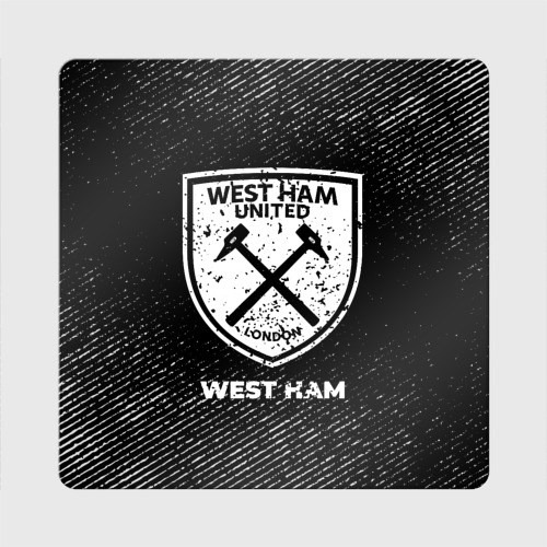 Магнит виниловый Квадрат West Ham с потертостями на темном фоне