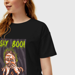 Женская футболка хлопок Oversize Say boo and scary on - фото 2