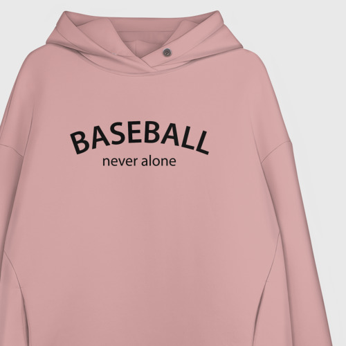 Женское худи Oversize хлопок с принтом Baseball never alone - motto, фото на моделе #1