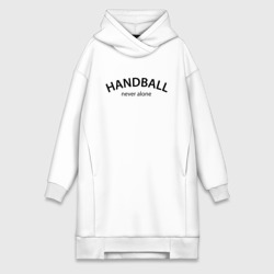 Платье-худи хлопок Handball never alone - motto