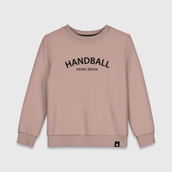 Детский свитшот хлопок Handball never alone - motto