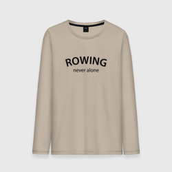 Мужской лонгслив хлопок Rowing never alone - motto