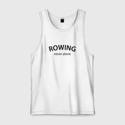 Мужская майка хлопок Rowing never alone - motto