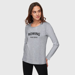 Женский лонгслив хлопок Rowing never alone - motto - фото 2