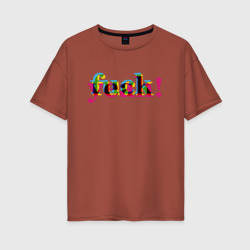 Женская футболка хлопок Oversize Цветной glitch fuck yeah
