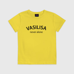 Детская футболка хлопок Vasilisa never alone - motto