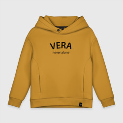 Детское худи Oversize хлопок Vera never alone - motto