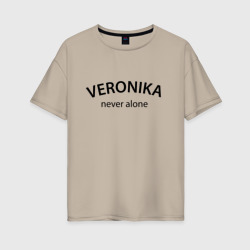 Женская футболка хлопок Oversize Veronika never alone - motto