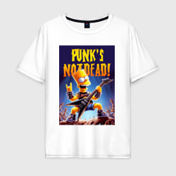 Bart Simpson - punks not dead – Мужская футболка хлопок Oversize с принтом купить со скидкой в -16%