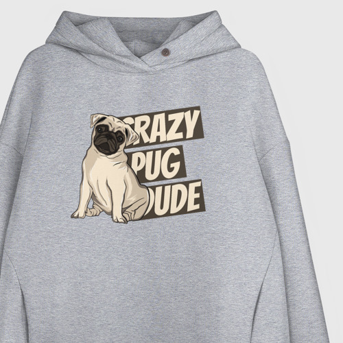 Женское худи Oversize хлопок Мопс - crazy pug dude, цвет меланж - фото 3