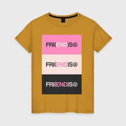 V  Fri(END)S - friends song – Женская футболка хлопок с принтом купить со скидкой в -20%