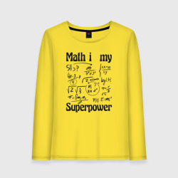 Женский лонгслив хлопок Math i my superpower - формулы