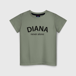 Детская футболка хлопок Diana never alone - motto