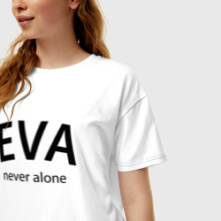 Футболка с принтом Eva never alone - motto для женщины, вид на модели спереди №2. Цвет основы: белый