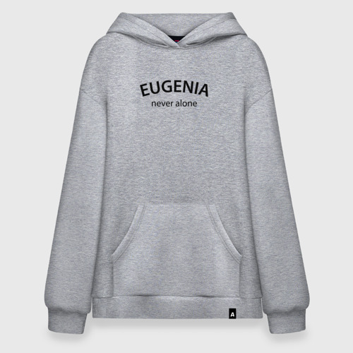 Худи SuperOversize хлопок Eugenia never alone - motto, цвет меланж