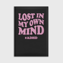 Ежедневник Lost in my own mind ADHD