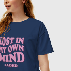 Женская футболка хлопок Oversize Lost in my own mind ADHD - фото 2