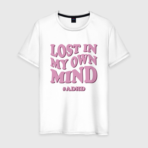 Мужская футболка хлопок с принтом Lost in my own mind ADHD, вид спереди #2