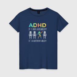 Женская футболка хлопок ADHD it`s not a disability