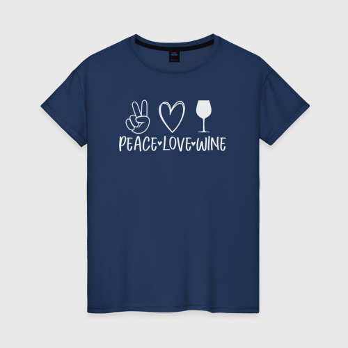 Женская футболка из хлопка с принтом Мир любовь и вино, вид спереди №1