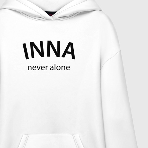 Худи SuperOversize хлопок Inna never alone - motto, цвет белый - фото 3