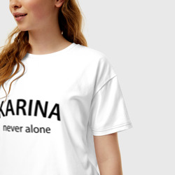 Женская футболка хлопок Oversize Karina never alone - motto - фото 2
