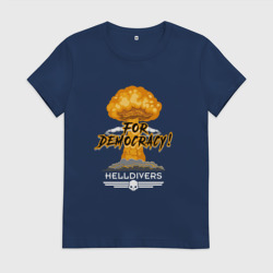 Женская футболка хлопок For democracy - Helldivers meme