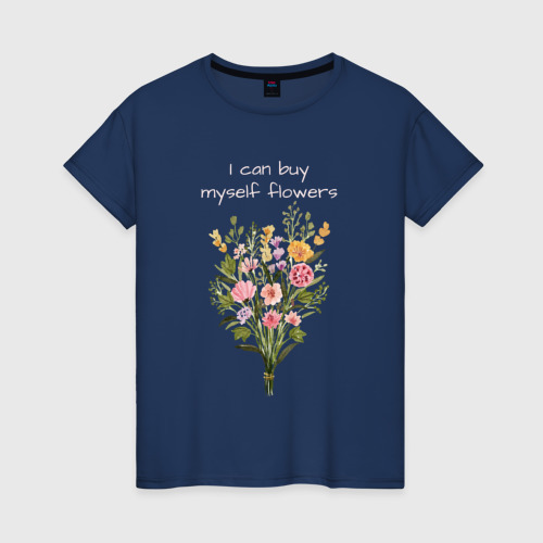 Женская футболка из хлопка с принтом Я могу сама купить себе цветы, вид спереди №1
