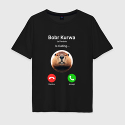 Мужская футболка хлопок Oversize Bobr kurwa is calling