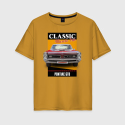 Женская футболка хлопок Oversize Американский маслкар 60-х Pontiac GTO