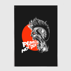 Постер Punks not dead - punk