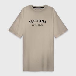 Платье-футболка хлопок Svetlana never alone - motto