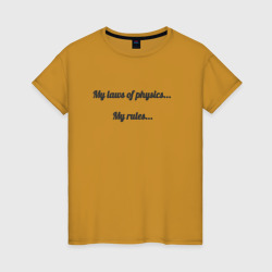 Мои законы физики – Женская футболка хлопок с принтом купить со скидкой в -20%